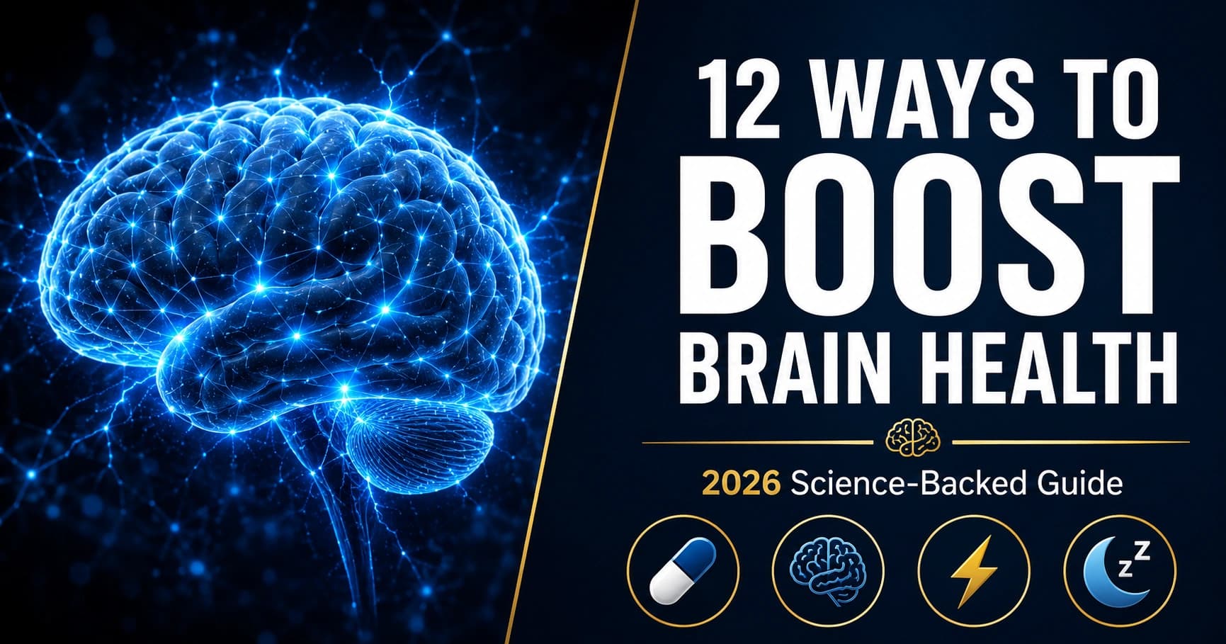 Brain Health: 12 Proven Ways to Boost Memory, Focus & Beat Brain Fog in 2026