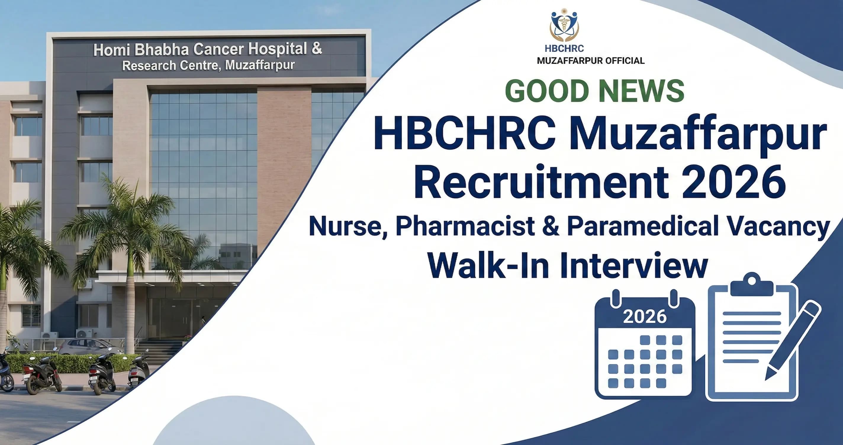 HBCHRC Muzaffarpur Recruitment 2026: Nurse, Pharmacist & Paramedical Vacancy | Walk-In Interview