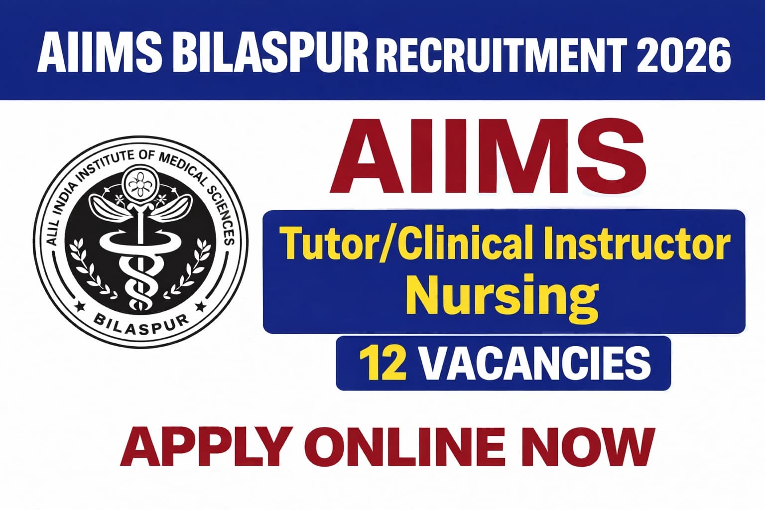 Don't Miss Out! AIIMS Bilaspur Nursing Tutor Recruitment 2026 is Live. Check Eligibility Now.