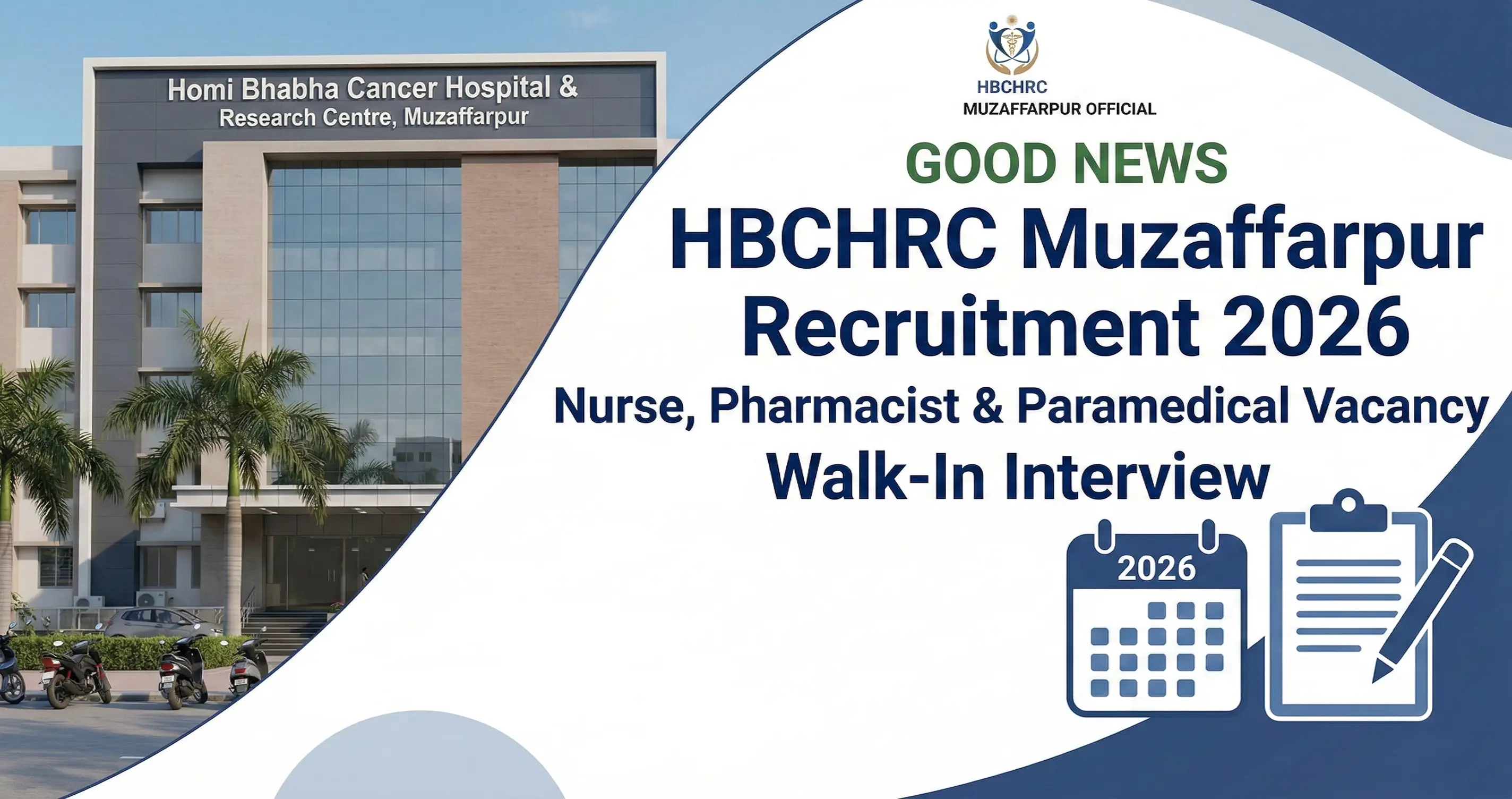 HBCHRC Muzaffarpur Recruitment 2026: Nurse, Pharmacist & Paramedical Vacancy | Walk-In Interview