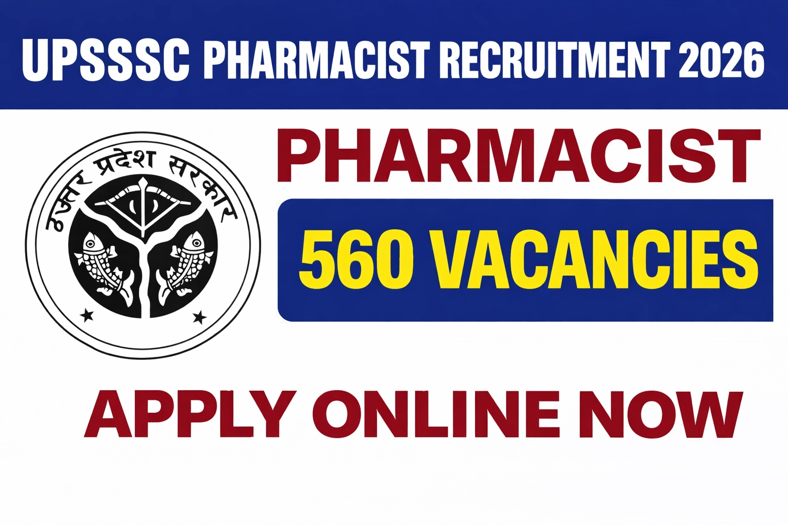 UPSSSC Pharmacist Recruitment 2026: 560 Vacancies – Apply Online Before March 29